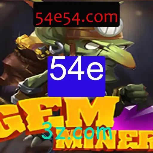 Explorando o Universo de GemMiner: Descubra o Jogo Fascinante com a Palavra-Chave 54e